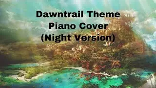 Dawntrail Theme Piano Cover (Night Version)
