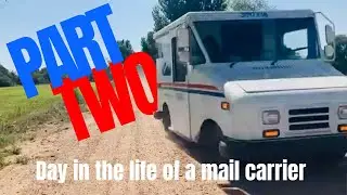 PART TWO: Day in The Life of a Mail Carrier