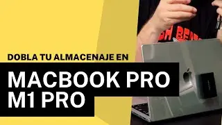 Dobla tu almacenaje en la MacBook Pro M1 Pro