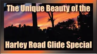 The Unique Beauty of the Harley Road Glide Special