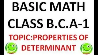 PROPERTIES OF DETERMINANT-4