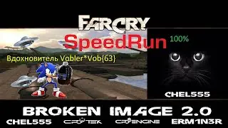 Far Cry - Mod: Broken Image 2.0 - SpeedRun (100%)