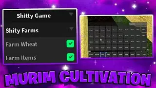 [UPDATE] Murim Cultivation Script / Hack - Auto Farm / Farm Wheat / Farm Items *PASTEBIN 2023*