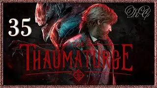 Thaumaturge  серия 35 - Запрещённый Юмор