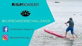 SUPboarder Challenge #3 / Step Back Turn (How Many In 30 Seconds)