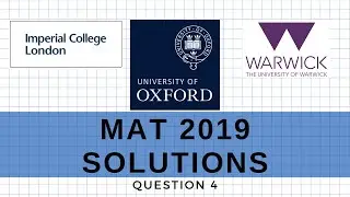 MAT 2019 Question 4 | MathsForUni