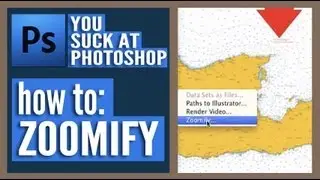You Suck at Photoshop - Zoomify