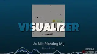 Bankzitters - Je Blik Richting Mij (Visualizer)