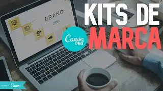 Crea tu KIT de MARCA en Canva para hacer tus Diseños más Rápidamente!