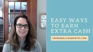 Easy Ways to Earn Extra Cash + My Personal Experiences