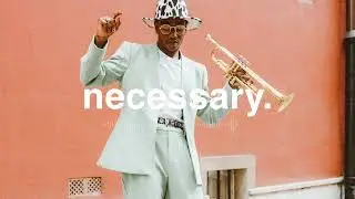 Necessary   Good Vibes All the Way Through Funk Jazz Soul