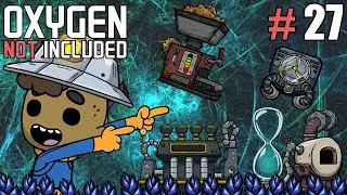 Oxygen Not Included: Spaced Out #27 - Три в одном!
