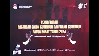 🔴LIVE UPDATE: PENDAFTARAN PASANGAN CALON GUBERNUR DAN WAKIL GUBERNUR PAPUA BARAT 2024