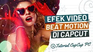 Efek Berdenyut Mengikuti Beat Musik di CapCut PC Video Editor Gratis
