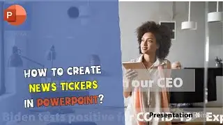 How to Create News Tickers in PowerPoint?