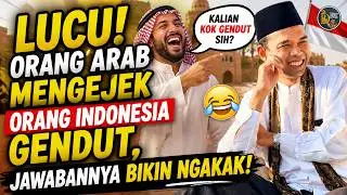 HILARIOUS! Arab Man Mocks Fat Indonesian, His Response Will Make You Laugh! | Ustadz Abdul Somad