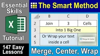 4-6: Join Two Cells into One With Excel Merge & Center (inc Wrap Text)