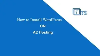How to Install wordPress in cPanel on A2hosting