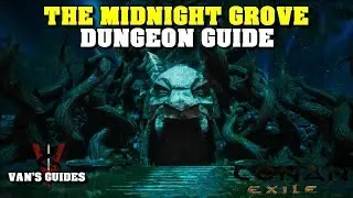 Conan Exiles - The Midnight Grove Dungeon Guide