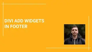 How to add a widget in the footer with Divi theme WordPress step by step guide