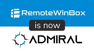 RemoteWinBox Rebrands to Admiral Platform