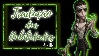 [Identity V] Professor Tradução das Habilidades PT-BR
