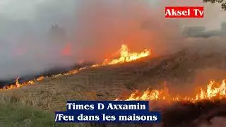 Times D Axxamin /Feu dans les maisons