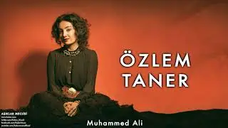 Özlem TANER | Muhammed Ali | Aşıklar Meclisi (© 2013 Kalan Müzik)