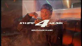 Selfmade Kash - Swipe Musik 4 💳 (Official Video
