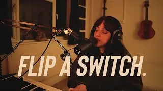 Flip A Switch. - RAYE (Kate McGill Cover)