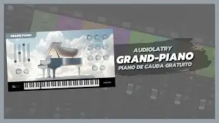 Audiolatry Grand Piano - Nova Versão de um dos Melhores Pianos Gratuitos do Mercado