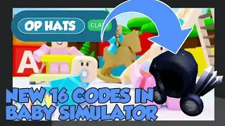 ALL 16 CODES IN BABY SIMULATOR