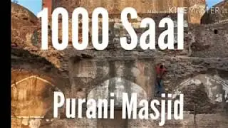 1000 Saal Qadeem Pakistani Masjid Ki Sair 2018