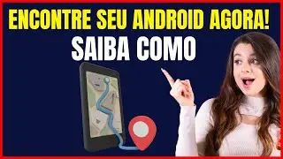 COMO RASTREAR CELULAR ANDROID