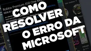 O QUE FAZER QUANDO NÃO CONSEGUIR COMPRAR ROBUX NA MICROSOFT