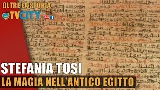 La magia nell'antico Egitto - Stefania Tosi