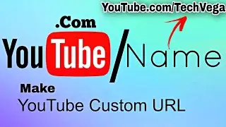 How to Set a Custom URL for YouTube Channel in 2022 | Create custom url for Youtube