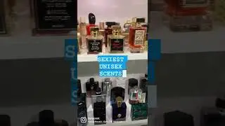 SEXIEST UNISEX SCENTS