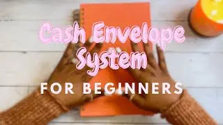 Cash Envelope System for Beginners | How to Start Budgeting | Budget for Beginners