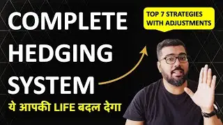 Complete Options Hedging System (Top 7 Strategies with Adjustments)