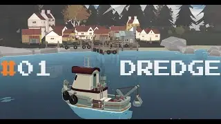#1 DREDGE | Прохождение на 100%