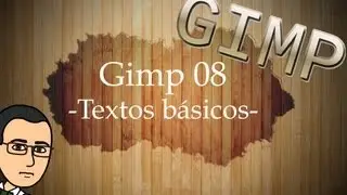 🎨 Curso básico de Gimp 08 -Textos básicos-
