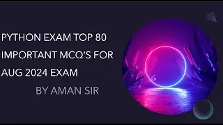 Python Important MCQS FOR NIELIT O LEVEL EXAM AUGUST 24