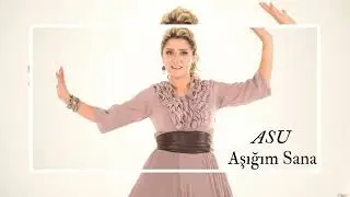 Asu - Aşığım Sana (DEKA MÜZİK)