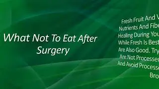 What Not To Eat After Surgery