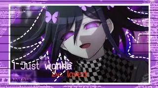 {AMV} ~ Edit ~ I just wanna be loved