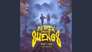 EL TREN DE LOS SUEÑOS