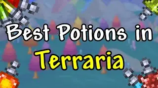 The BEST Potions in Terraria