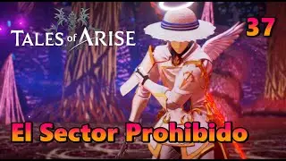 El Sector Prohibido - Tales of Arise / Historia 37