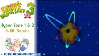Hyper Zone 1 & 2 (8 Bit Remix) - Kirby's Dreamland 3